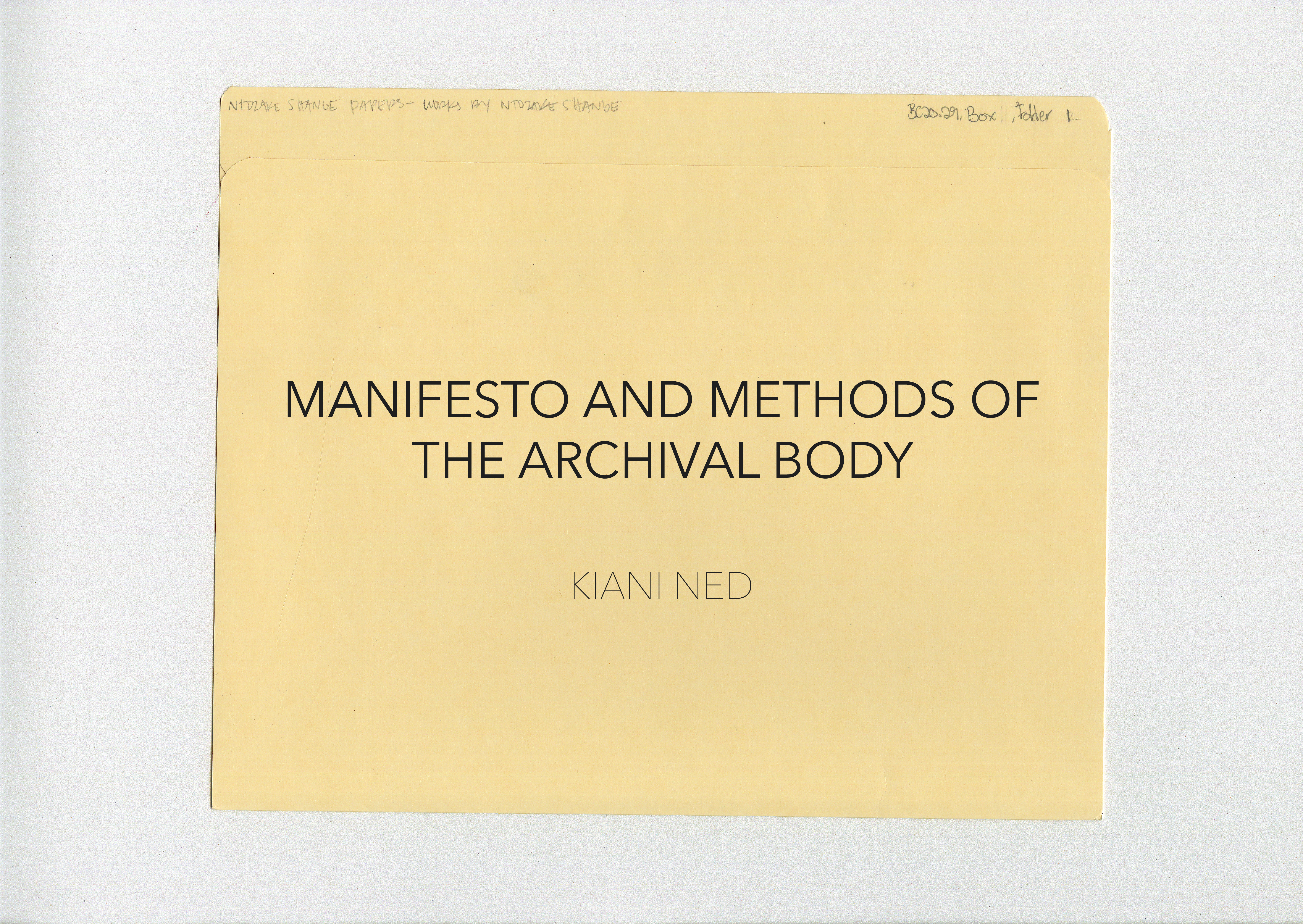 MANIFESTO AND METHODS OF THE ARCHIVAL BODY KIANI NED