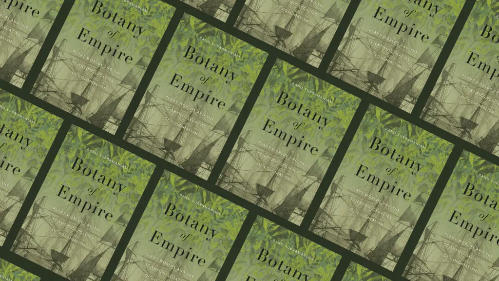 Alt text: Cover of "Botany of Empire" book featuring green foliage and a scientific plant illustration.