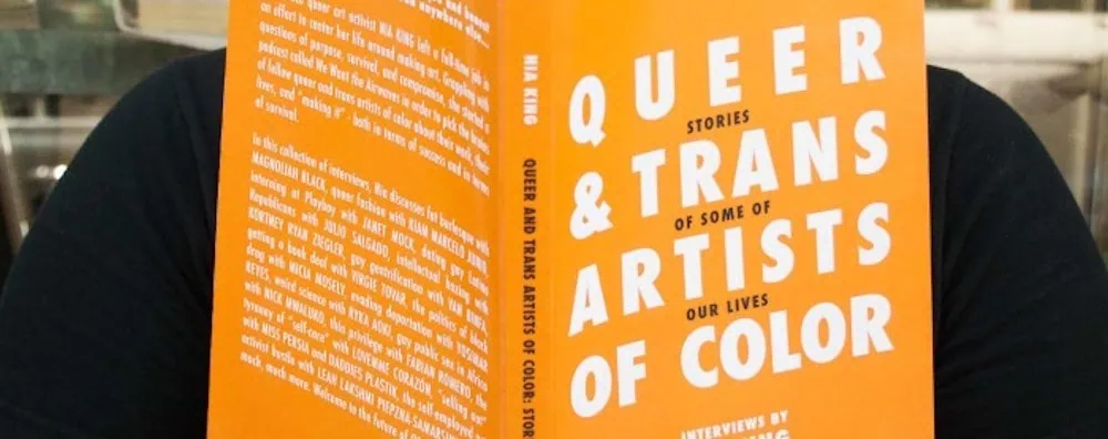 Cover of Queer and Trans Artists of Color by Nia King