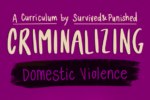Criminalizing Domestic Violence: A Curriculum