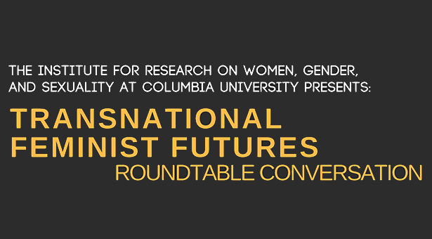 transnational feminist futures roundtable 