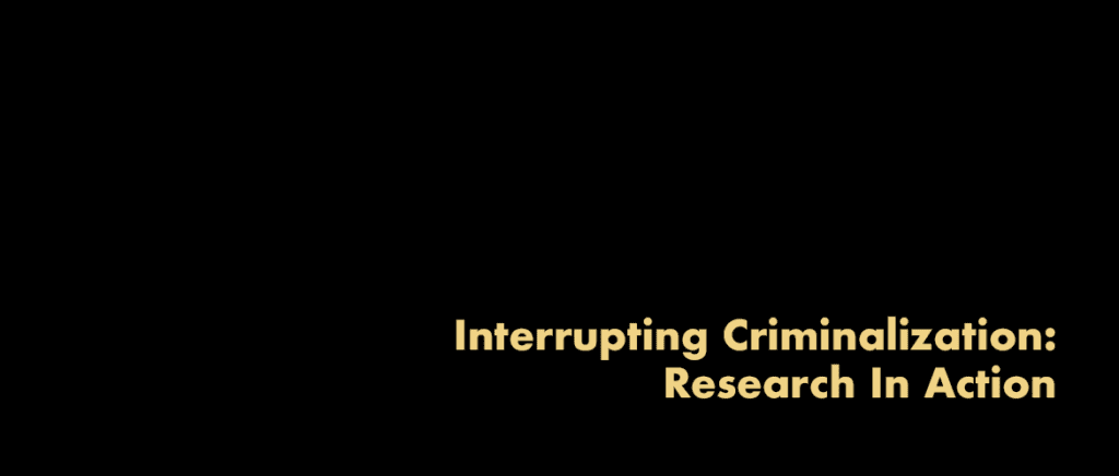interrupting criminalization